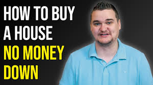 Find out how you can buy a house with no money down and a low interest rate. Buying A House Without Down Payment How To Buy A House No Money Down Youtube