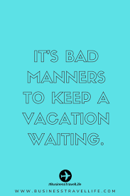 Tips Business Travel Life Funny Travel Quotes Travel Quotes Business Travel