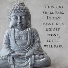 This too shall pass quotes. This Too Shall Pass Tiny Buddha