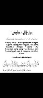 Semoga bermanfaat dan kita bisa menerapkannya saat melayat ke kerabat atau keluarga yang meninggal dunia. Innalillahiwainnailaihirojiun Semoga Arwah Semoga Roh Arwah Si Mati Sentiasa Dicucuri Rahmat Allah Dan Ditempatkan Di Kalangan Berikut Ialah Ucapan Takziah Berserta Innalillahiwainnailaihirojiun Dan Doa Dalam Bahasa Arab