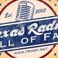 TEXAS RADIO HALL OF FAME INDUCTION CEREMONY