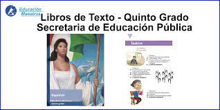 Libro completo de español quinto grado en digital lecciones exámenes tareas. Libros De Quinto Grado 5to 2020 2021 Primaria Sep