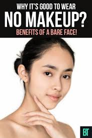 benefits of a bare face how to look