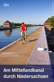 Ohne Steigungen Von Der Ems Bis Zur Elbe Am Mittellandkanal Fahren Radler Im Grunen Und Autofrei Quer Durch Niedersachsen In 2020 Fahrradtour Radtouren Radtour