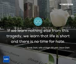 See what sandy dahl (sandeeleedee) has discovered on pinterest, the world's positive quotes. 9 11 Never Forget Remembering 9 11 Quotes On This 19th Anniversary