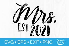 Here i have compiled some amazing animated svg. Mrs Est 2021 Svg Wedding Svg Honeymoon Svg Marriage Svg 531263 Cut Files Design Bundles