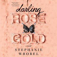 Rose gold is made by combining specific amounts of silver, copper, and gold into one combined substance. Darling Rose Gold By Stephanie Wrobel 9780593100073 Penguinrandomhouse Com Books