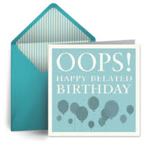 It's your card, make it the size you want. Belated Birthday Cards Free Belated Ecards Greeting Cards Belated Happy Birthday Wishes Punchbowl