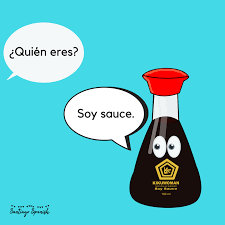 Spanish Jokes Memes Chistes Soy Soysauce Spanish Memes Spanish Jokes Spanish Teacher Memes
