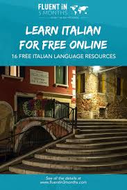 You build your vocabulary, diction, and reading skills over of course, it's a google app, and that means it's free. 16 Free Online Italian Language Lessons
