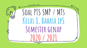 Berilah tanda silang (x) pada huruf a. Soal Pts Smp Kelas 8 Ips Semester 2 K13 2020 2021 Sinau Thewe Com