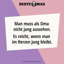 Man Muss Als Oma Nicht Jung Aussehen Es Reicht Wenn Man Im Herzen Jung Bleibt