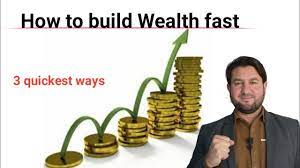How To Get Rich | How To Build Wealth Fast - Youtube