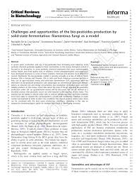 A fungal biopesticide that shows promise for the control of bed bugs is highly effective even against bed bug populations that are insecticide resistant, according to research conducted by scientists at penn state and north carolina state universities. Pdf Challenges And Opportunities Of The Bio Pesticides Production By Solid State Fermentation Filamentous Fungi As A Model
