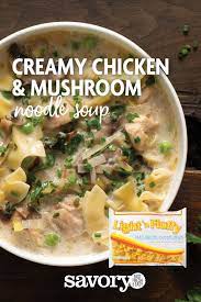 Creamy Chicken And Mushroom Noodle Soup Savory Recipe Easy Soup Recipes Greatest Lasagna Recipe Delicious Soup