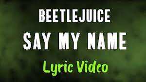 In a deleted scene from the movie, juno reveals that betelgeuse died trying to hang himself after a broken heart. Beetlejuice Say My Name Lyrics Youtube