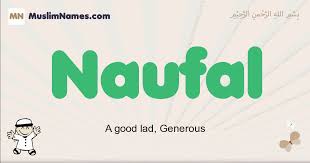 Naufal Meaning Of The Muslim Baby Name Naufal