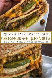 Low Calorie Cheeseburger Quesadilla Macro Meals Ground Beef Recipes Healthy Healthy Protein Meals