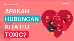 Ada seseorang menyukai dirimu walaupun seseorang tersebut malu. Tanda Lo Berada Dalam Toxic Relationship Dan Cara Untuk Mengatasinya