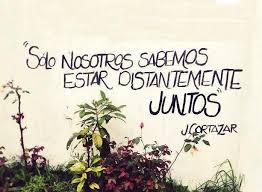 Juntos Julio Cortazar Poemas Cortazar Frases Julio Cortazar