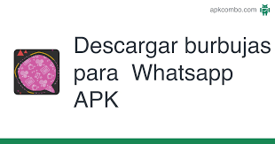 Download rct whatsapp v8.60 apk new version. Burbujas Para Whatsapp Apk 1 0 0 Aplicacion Android Descargar