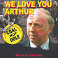 We Love You, Arthur event in North Shields