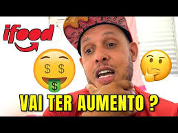 ifood delivery man WILL THERE BE AN INCREASE?