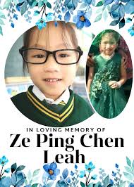 A Tribute to Ze Ping Chen ( Leah) With heavy hearts, we remember and honor  the beautiful life of Leah Chen, a bright and loving soul who left us far  too soon