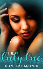 The Only One by Somi Ekhasomhi