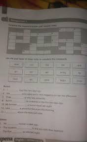 True explanation:mali sagot kaya tinama ko. Complete The Crossword Puzzle With Suitable Verbs Jwb Yang Benar Gwa Kasih Nilai Plus Brainly Co Id