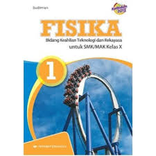 Buku fisika kelas 10 kurikulum 2013 revisi 2016 pdf kumpulan. Buku Paket Fisika Kelas 10 Masnurul