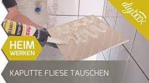 Einzelne fliesen austauschen erfordert kraft? Kaputte Fliese Austauschen Fliesen Reparieren Youtube
