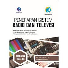 Silabus penerapan sistem radio dan televisi kelas xi smk kurikulum 2013 bidang keahlian teknologi dan rekayasa program keahlian teknik elektronika kompetensi keahlian teknik audio video ini bersifat fleksibel, kontekstual, dan memberikan kesempatan kepada guru untuk mengembangkan dan melaksanakan pembelajaran, serta mengakomodasi keungulan. Buku Penerapan Sistem Radio Televisi Teknik Elektronika Teknik Audio Video Smk Mak Kelas Xii Shopee Indonesia