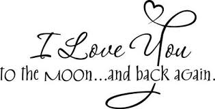 I Love You Too The Moon And Back To The Moon And Back Tattoo Vinyl Wall Decal Quote Wall Quotes Decals