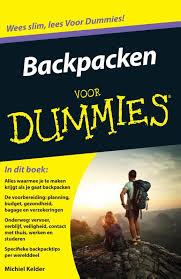 Inpakken En Wegwezen Ontdek De Wereld Van Het Backpacken De Wereld Over Trekken Met Slechts Een Rugzak En Niets Meer Dan Een Vaag Plan Het Met Afbeeldingen Boeken Backpacken