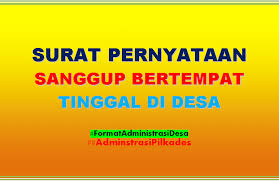 Dalam hal ini perlu diketahui bahwa surat keterangan adalah. Surat Pernyataan Sanggup Bertempat Tinggal Di Desa Selama Menjabat Format Administrasi Desa