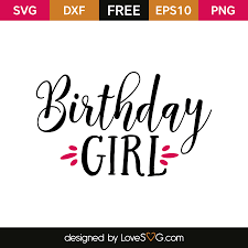 Download Birthday Girl Lovesvg Com