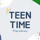 Teen Time event image