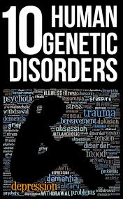 Top 10 Human Genetic Disorders Genetic Counseling Genetic Disorders Biology Lessons