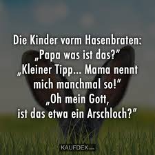 Kaufdex Lustige Sprüche Die Kinder Vorm Hasenbraten Papa Was
