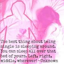 I Sleep Around Every Night Empowering Quotes Simply Quotes Words