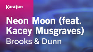 Neon Moon Feat Kacey Musgraves Brooks Dunn Karaoke Version Karafun Youtube