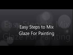 We did not find results for: Easy Steps To Mix Glaze For Painting Youtube