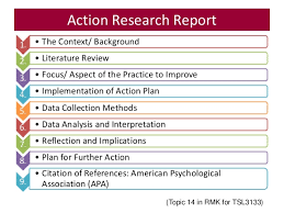 As you can see from the example above, action research methodology is useful in real life situations. Tsl3133 Topic 14 Writing The Action Research Report