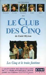 Le club des 5, le film the famous five. Club Des Cinq Video Premiere Serie Le Club Des Cinq Club Le Club