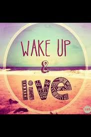 Wake Up Live Hippie Quotes Inspirational Quotes Words