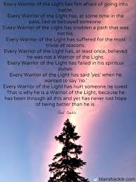 Being A Warrior Of Light Means Blair Shackle Lit Meaning Warrior Of The Light Warrior