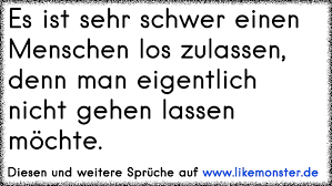 Was man gerne tut, und dann noch jemanden zu finden, der einen dafür bezahlt. Vielleicht Bedeutet Liebe Auch Lernen Jemanden Gehen Zu Lassen Wissen Wann Es Abschiednehmen Heisst Nicht Zulassen Tolle Spruche Und Zitate Auf Www Likemonster De