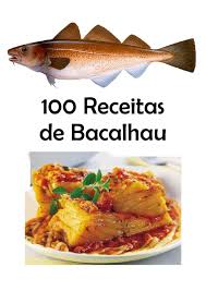 100 Receitas De Bacalhau Rezepte Stockfisch Rezept Portugiesische Rezepte