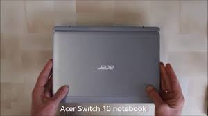 Check spelling or type a new query. Disassembly Of Acer Switch 10 2 In 1 Hard Drive And Keyboard Unit Youtube